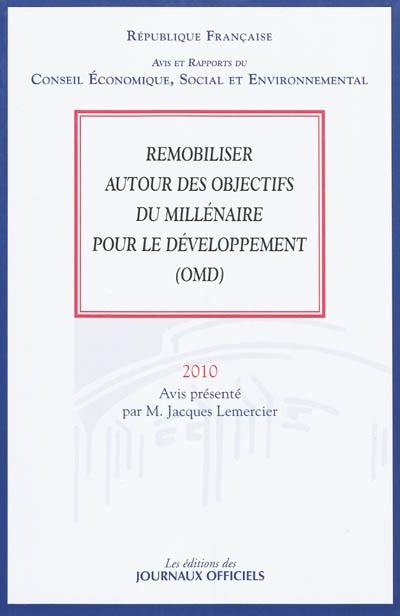 Remobiliser autour des objectifs du millénaire pour le développement (OMD) : mandature 2004-2010, séance des 7 et 8 juillet 2010