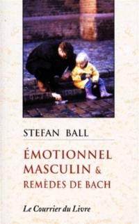 Emotionnel masculin et remèdes de Bach