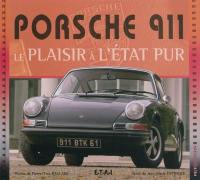 Porsche 911 : le plaisir à l'état pur