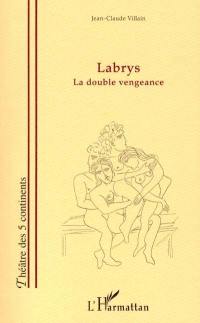 Labrys : la double vengeance