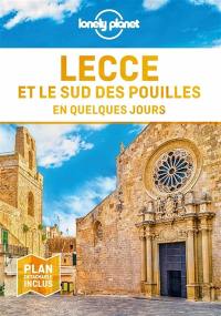 Lecce et le sud des Pouilles en quelques jours