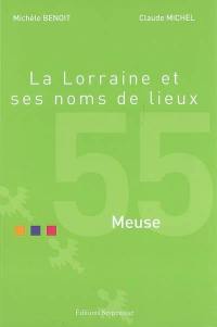 La Lorraine et ses noms de lieux. Meuse