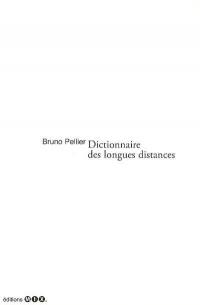 Dictionnaire des longues distances. Notes de paysage : 1re série