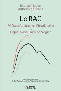 Le RAC : réflexe autonome circulatoire ou signal vasculaire de Nogier