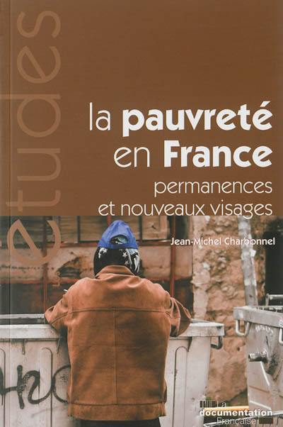 La pauvreté en France : permanences et nouveaux visages