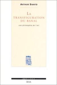 La Transfiguration du banal : une philosophie de l'art