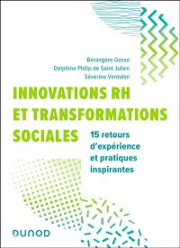 Innovations RH et transformations sociales : 15 retours d'expérience et pratiques inspirantes