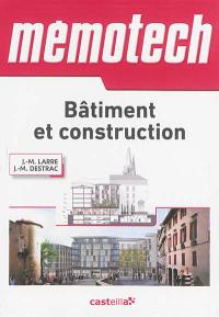 Mémotech : bâtiment et construction : bac pro, BTS, DUT