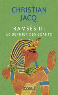 Ramsès III : le dernier des géants