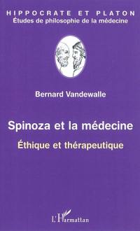 Spinoza et la médecine : éthique et thérapeutique