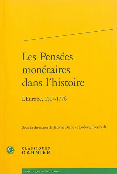 Les pensées monétaires dans l'histoire : l'Europe, 1517-1776