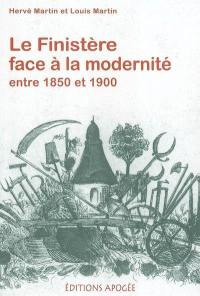 Le Finistère face à la modernité entre 1850 et 1900