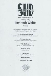 Autre Sud, n° 45. Kenneth White