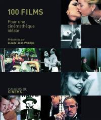 100 films pour une cinémathèque idéale