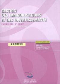 Gestion des immobilisations et des investissements : processus 5 du BTS CGO 1re année : corrigés, cas pratiques