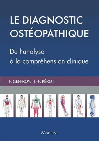 Le diagnostic ostéopathique : de l'analyse à la compréhension clinique