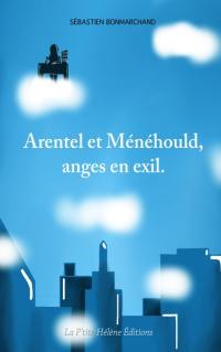 Arentel et Ménéhould, anges en exil