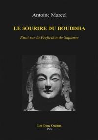 Le sourire de Bouddha : essai sur la perfection de Sapience