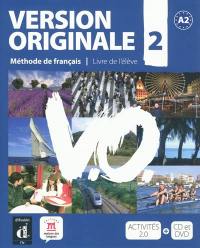 Version originale 2 : A2, méthode de français, livre de l'élève