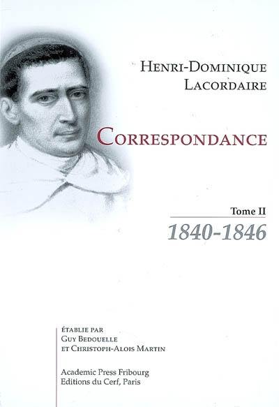 Correspondance. Vol. 2. 1840-1846