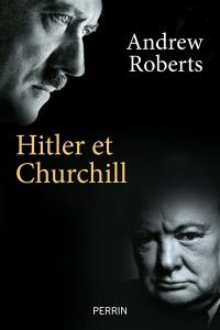 Hitler et Churchill : secrets de meneurs d'hommes