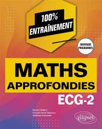 Maths approfondies ECG-2 : nouveaux programmes