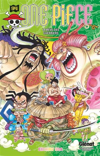 One Piece : édition originale. Vol. 94. Le rêve des guerriers