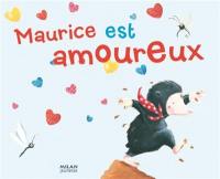 Maurice est amoureux