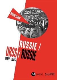 Russie-URSS-Russie : 1917-1991