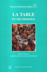 La table et ses dessous : culture, alimentation et convivialité en Italie, XIVe-XVIe siècle