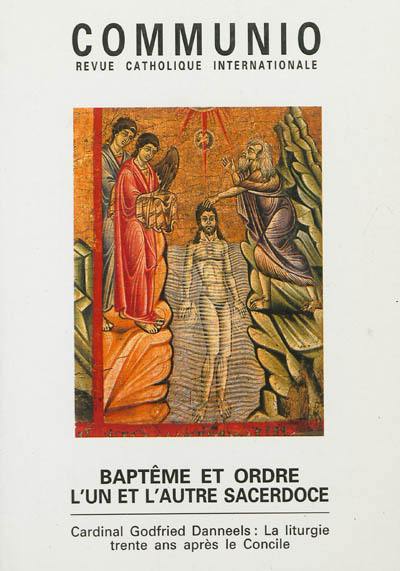 Communio, n° 128. Baptême et ordre : l'un et l'autre sacerdoce