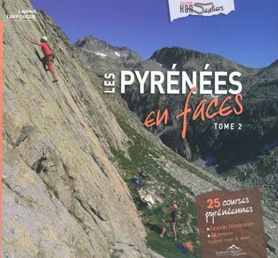 Les Pyrénées en faces. Vol. 2