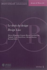 Le droit du design : actes de la Journée de droit de la propriété intellectuelle du 5 février 2015. Design law