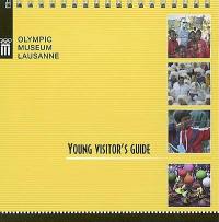 Young Visitors'Guide : Musée Olympique