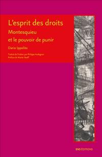 L'esprit des droits : Montesquieu et le pouvoir de punir
