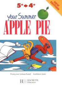Your Summer Apple pie, de la 5e-4e