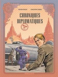 Chroniques diplomatiques. Vol. 2. Birmanie, 1954