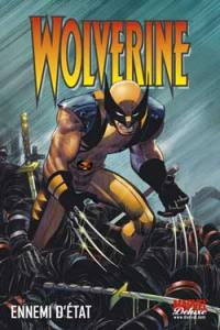 Wolverine. Vol. 1. Ennemi d'Etat