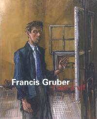 Francis Gruber, l'oeil à vif
