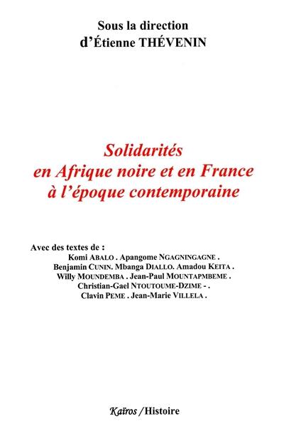 Solidarités en Afrique noire et en France à l'époque contemporaine