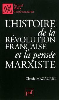 L'histoire de la Révolution française et la pensée marxiste