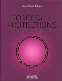 Forces et protections : manuel pratique de rituels