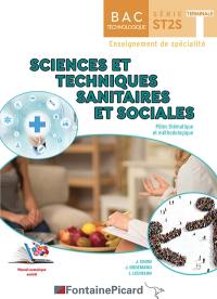 Sciences et techniques sanitaires et sociales : pôles thématique et méthodologique : bac technologique, série ST2S terminale, enseignement de spécialité