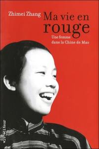 Ma vie en rouge : femme dans la Chine de Mao