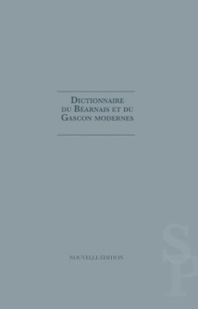 Dictionnaire du béarnais et du gascon modernes