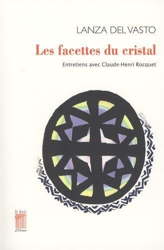Les facettes du cristal : entretiens avec Claude-Henri Rocquet