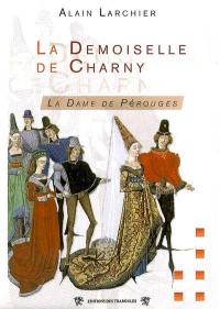 La demoiselle de Charny : la dame de Pérouges