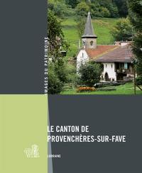 Le canton de Provenchères-sur-Fave : Lorraine