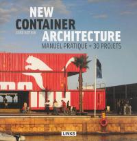 New container architecture : manuel pratique + 30 projets