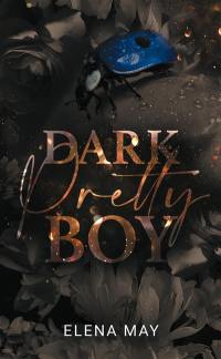 Dark pretty boy